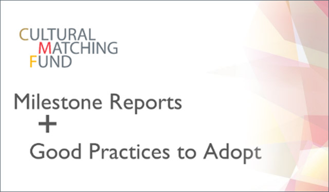 How to fill in Cultural Matching Fund milestone reports?